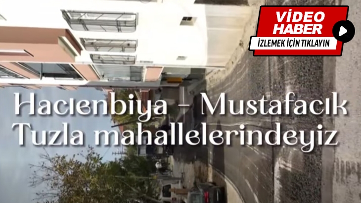 Hacıembiya, Mustafacık ve Tuzla Mahallelerinde kazıma çalışmaları