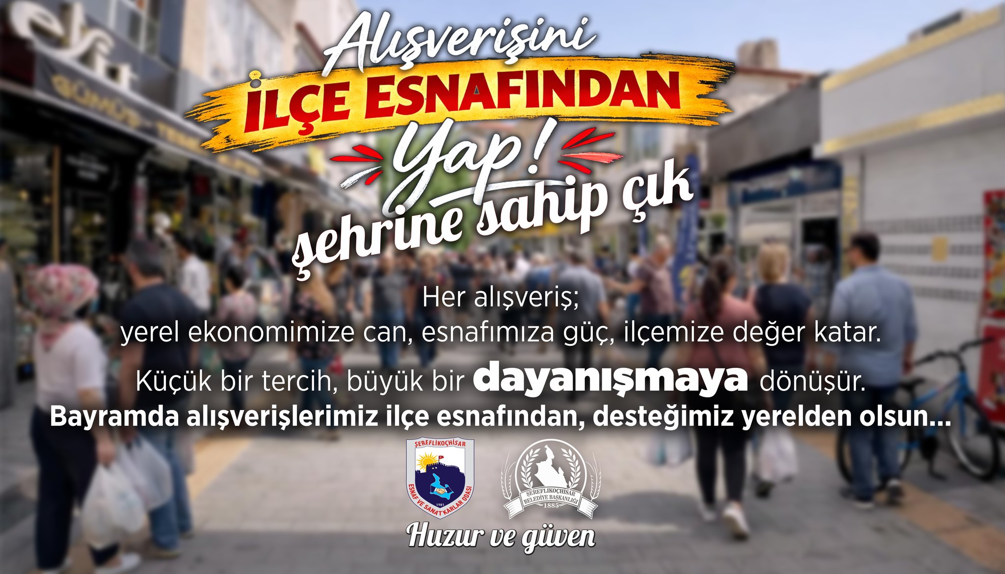 Alışverişini ilçe esnafından yap, şehrine sahip çık