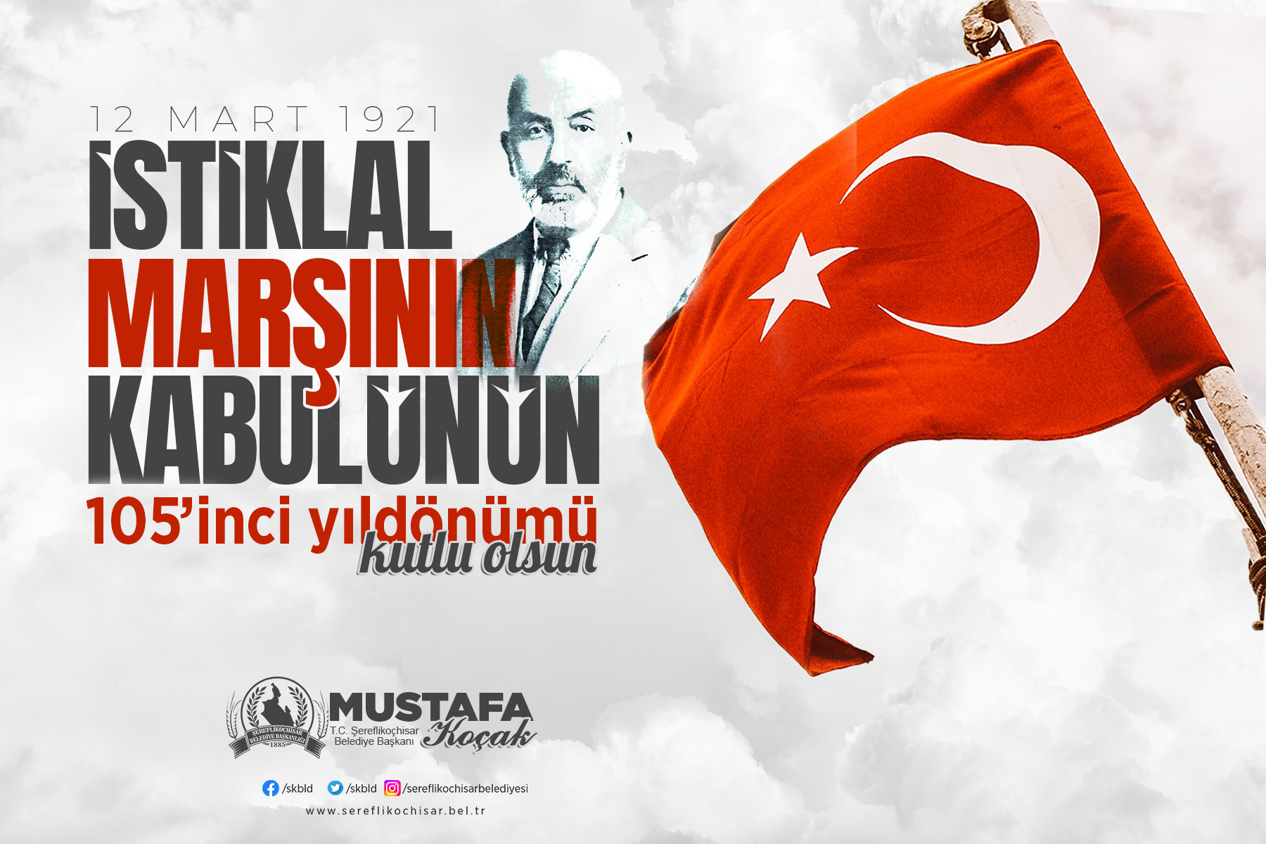 İstiklal Marşı’nın kabulünün 105. yıl dönümü kutlu olsun