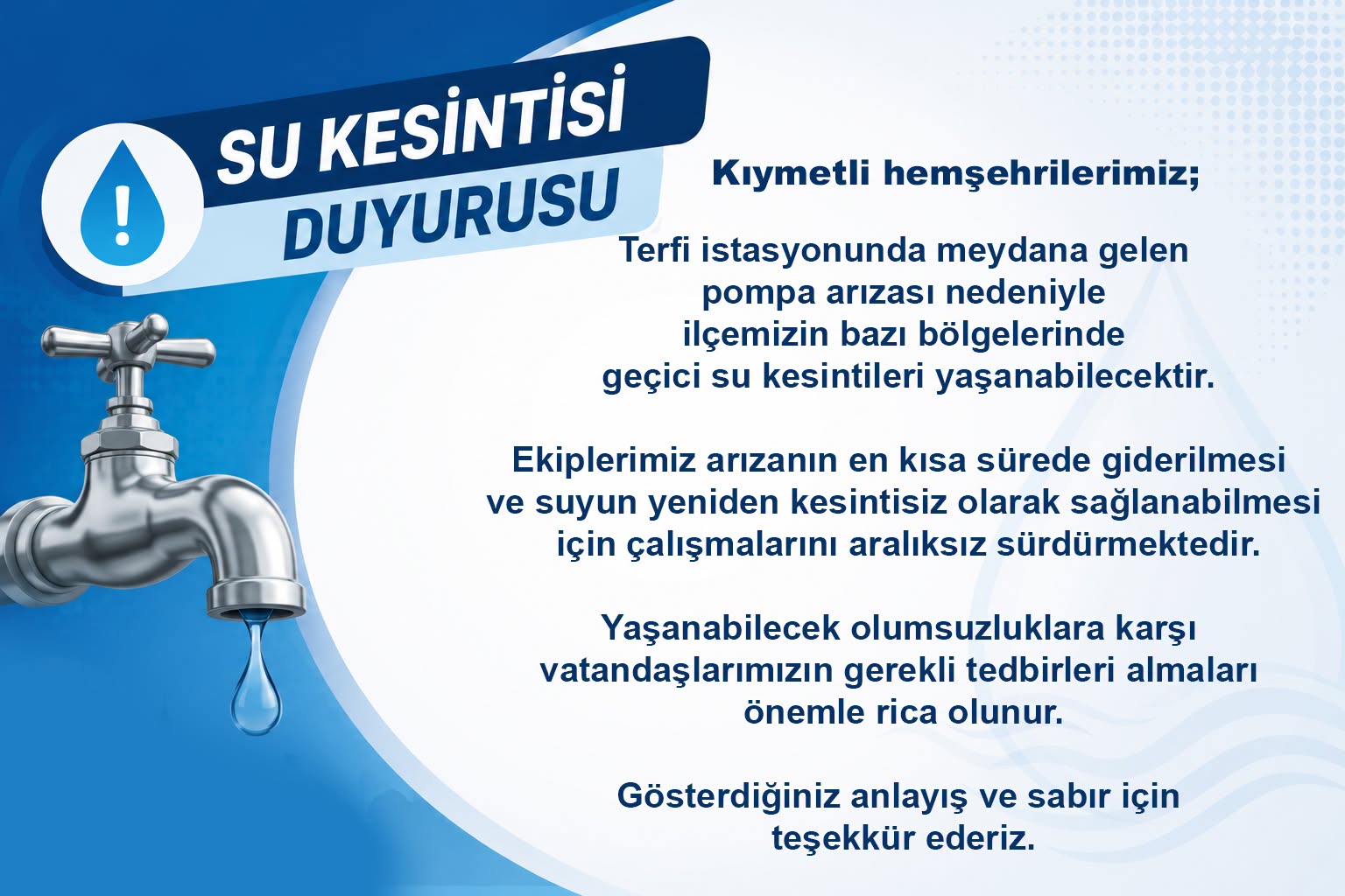Vatandaşlarımızın Dikkatine: Geçici Su Kesintisi